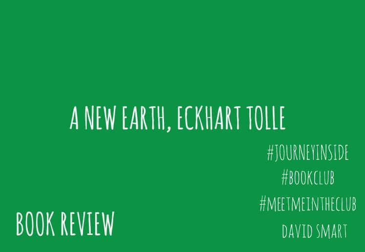 David's Blog post about A New Earth by Eckhart Tolle