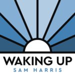 waking up sam harris podcast best episodes thinking with david