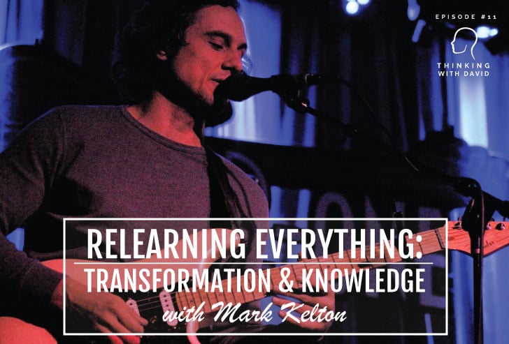 mark kelton interview thinking with david