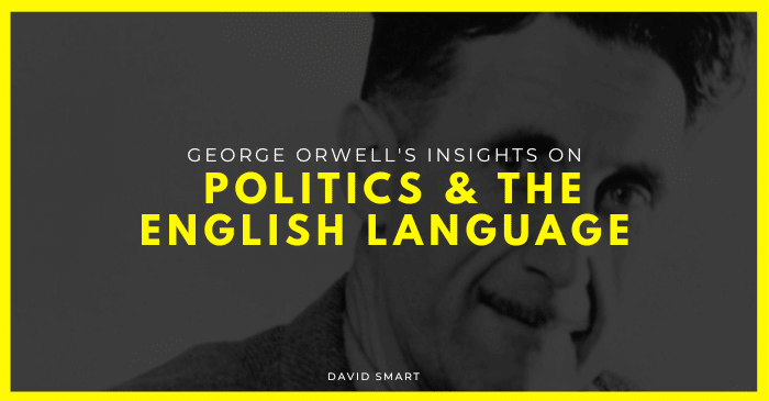 george orwell politics and the english language analysis