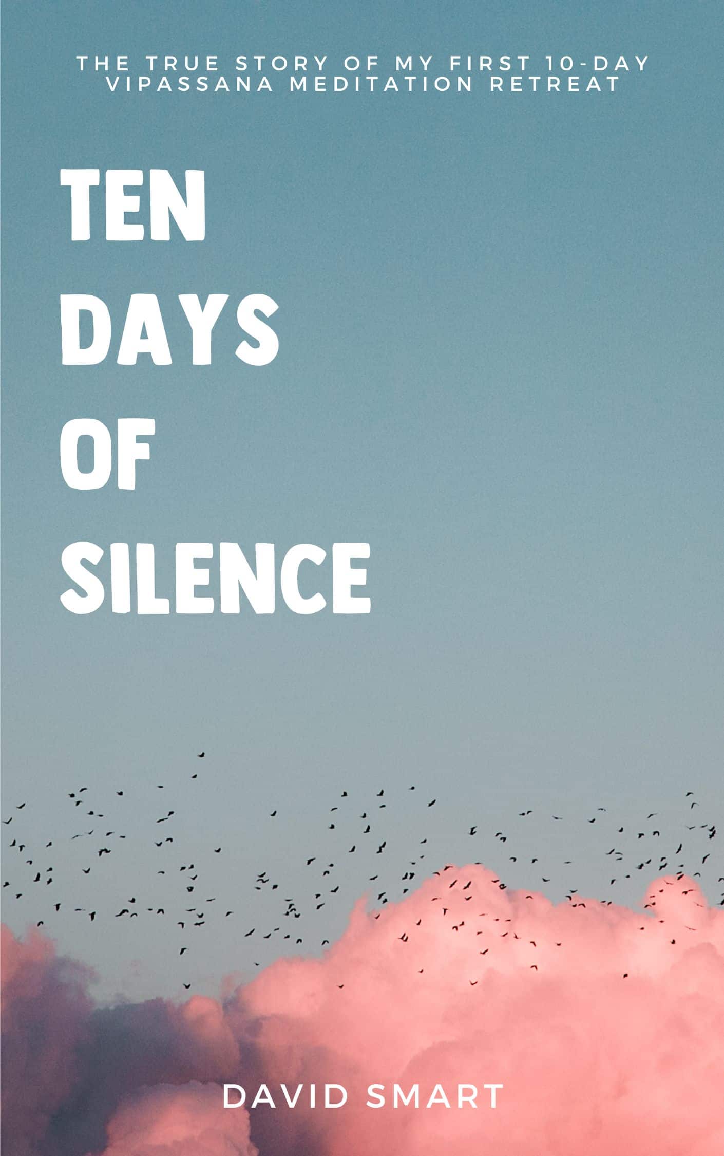 ten days of silence first vipassana meditation retreat